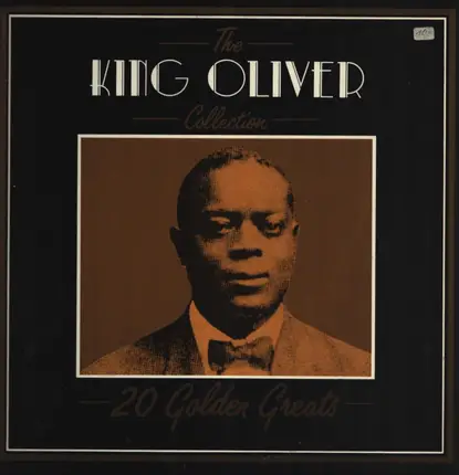 King Oliver - The King Oliver Collection - 20 Golden Greats