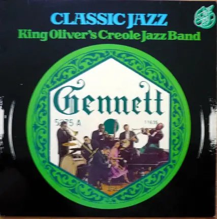 King Oliver's Creole Jazz Band - Classic Jazz