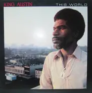 King Austin - This World