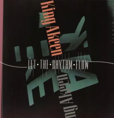 King Akeen - Let the Rhythm Flow