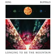 King Buffalo - Longing To Be The Mountain