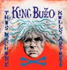 LP - King Buzzo - This Machine Kills Artists