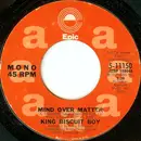 7inch Vinyl Single - King Biscuit Boy - Mind Over Matter