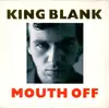 7inch Vinyl Single - King Blank - Mouth Off