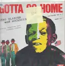 12inch Vinyl Single - King Blaster And Rocknuts Featuring Geraldine Hunt - Gotta Go Home