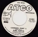 7inch Vinyl Single - King Curtis - Changes