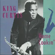 King Curtis - Home Cookin`