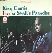 King Curtis - Live at Small's Paradise