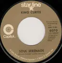 7inch Vinyl Single - King Curtis - Soul Serenade / Soul Twist