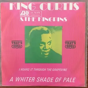 King Curtis - I Heard It Through The Grapevine / A Whiter Shade Of Pale