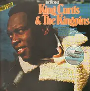 King Curtis & The Kingpins - The Best Of King Curtis & The Kingpins