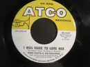 7inch Vinyl Single - King Curtis & The Kingpins - I Was Made To Love Her / I Never Loved A Man