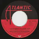 7inch Vinyl Single - King Curtis & The Kingpins - I Was Made To Love Her - No Original Cover