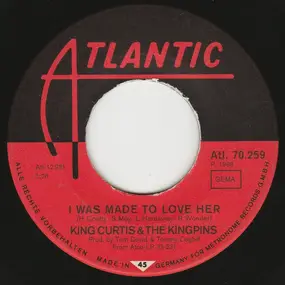 King Curtis - I Was Made To Love Her