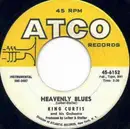 7inch Vinyl Single - King Curtis And His Orchestra , King Curtis - Heavenly Blues / Restless Guitar