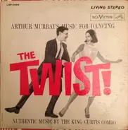 King Curtis Combo - Arthur Murray's Music For Dancing The Twist!