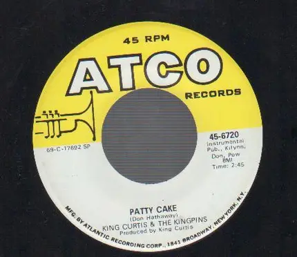 King Curtis - Patty Cake / Pop Corn Willy