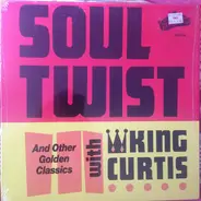 King Curtis - Soul Twist (And Other Golden Classics)