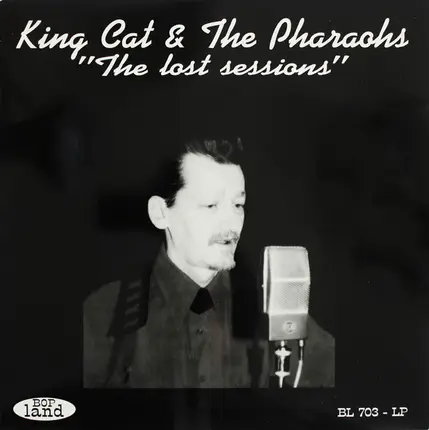 King Cat And The Pharaohs - The Lost Sessions