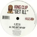 12inch Vinyl Single - King Clip - Get Ill