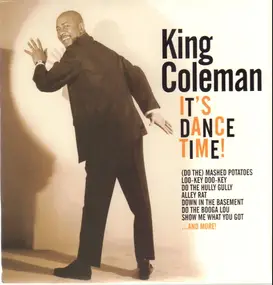 King Coleman - It's Dance Time!