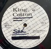 King Cotton - Stick To The Grind / Beyond Uranus