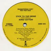 King Cotton - Stick To The Grind