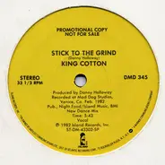 King Cotton - Stick To The Grind