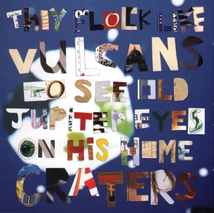 King Creosote - They Flock Like Vulcans To See Old Jupiter Eyes On His Home Craters