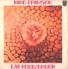 King Crimson - Cat Food / Groon