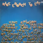 King Crimson, Jethro Tull... - Nice enough to eat