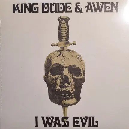 King Dude & Awen - I Was Evil