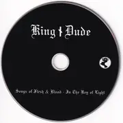 CD - King Dude - Songs Of Flesh & Blood - In The Key Of Light - Digipak