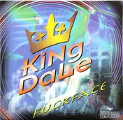 King Dale - Fuckface