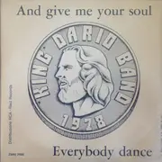 7inch Vinyl Single - 'King' Dario Band - And Give Me Your Soul