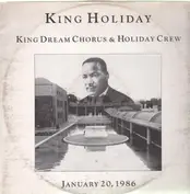 King Dream Chorus & The Holiday Crew