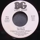 7inch Vinyl Single - King Everald - Got To Be Free
