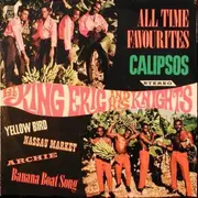 LP - King Eric And His Knights - All Time Favourites Calipsos