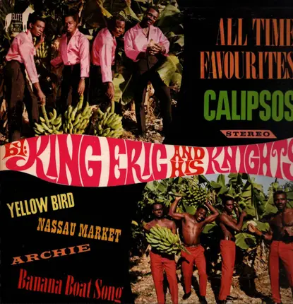 King Eric And His Knights - All Time Favourites Calipsos