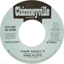 7inch Vinyl Single - King Floyd - Think About It