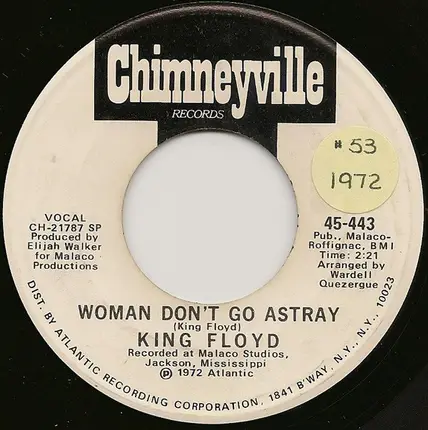 King Floyd - Woman Don't Go Astray