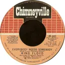 7inch Vinyl Single - King Floyd - Everybody Needs Somebody / Woman Don't Go Astray