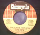 7inch Vinyl Single - King Floyd - Got To Have Your Lovin' / Let Us Be - SP