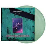 King Garbage - Heavy Metal Greasy Love