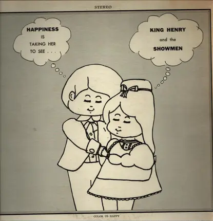 King Henry And The Showmen - Happiness (Is Taking Her To See)