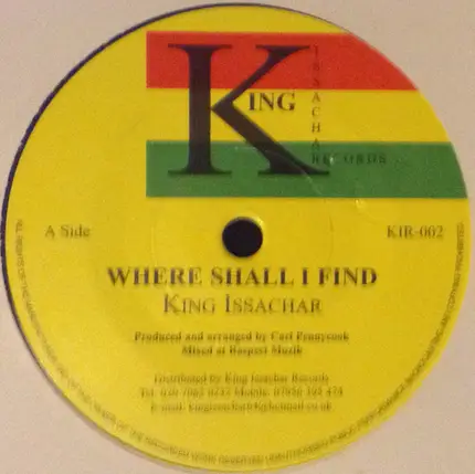 King Issachar - Where Shall I Find