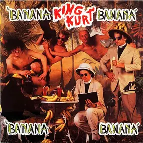 King Kurt - Banana Banana