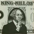 7inch Vinyl Single - King-Kill/33° - King-Kill/33°