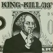 7inch Vinyl Single - King-Kill/33° - King-Kill/33°