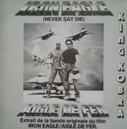 King Kobra - Iron Eagle (Never Say Die)